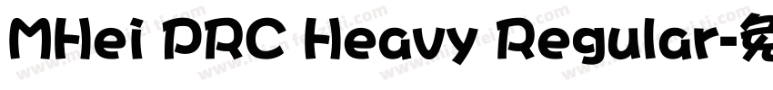 MHei PRC Heavy Regular字体转换